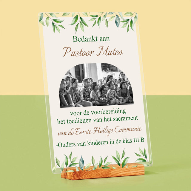 Foto En Handtekening: Bedankt Aan Passtoor, Communnie

 - Afdruk Op Acrylglas (Verticaal)