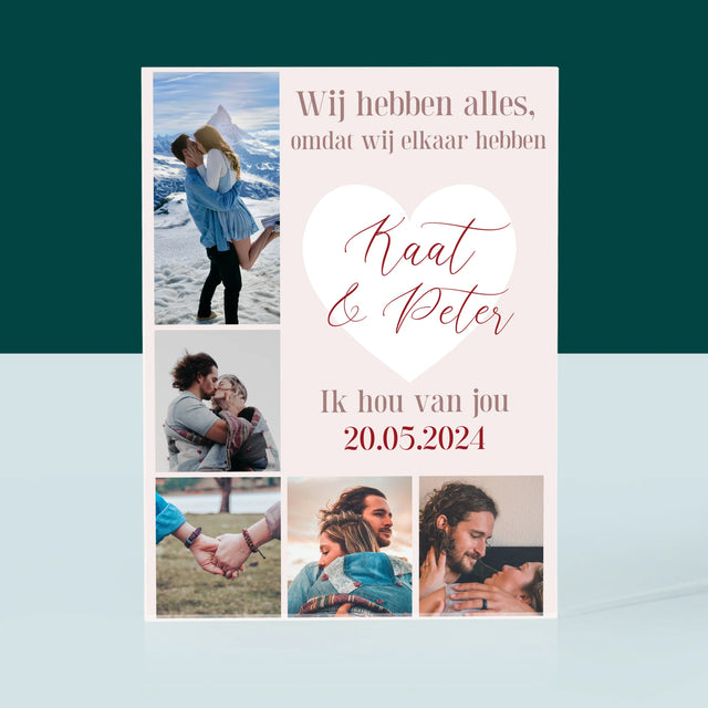 Fotocollage: Wij Hebben Alles, Omdat Wij Elkaar Hebben - Acryl Blok