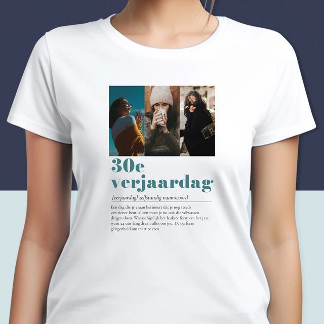 Fotocollage: 30E Verjaardag Definitie - T-Shirt Voor Dames