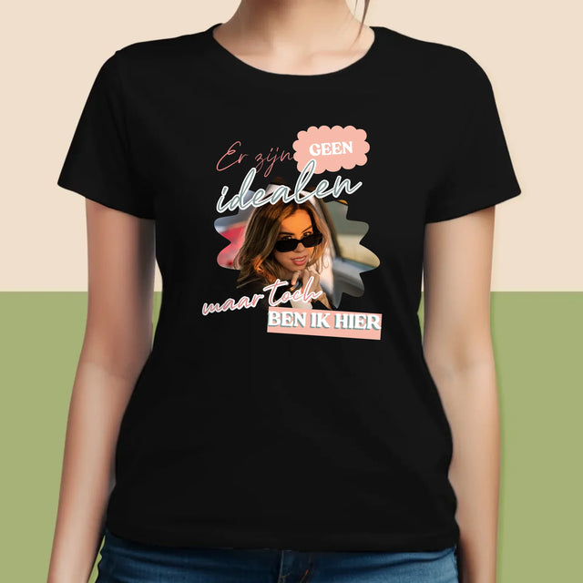 Foto En Handtekening: Er Zijn Geen Idealen - T-Shirt Voor Dames