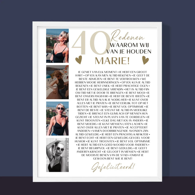 Fotocollage: 40 Redenen - Afdruk Met Frame 30X40