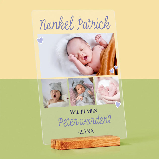 Fotocollage: Wil Jij Mijn Peter Worden - Afdruk Op Acrylglas (Verticaal)