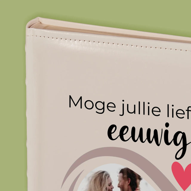 Fotocollage: Moge Jullie Liefde Voor Elkaar Eeuwig Duren - Fotoalbum