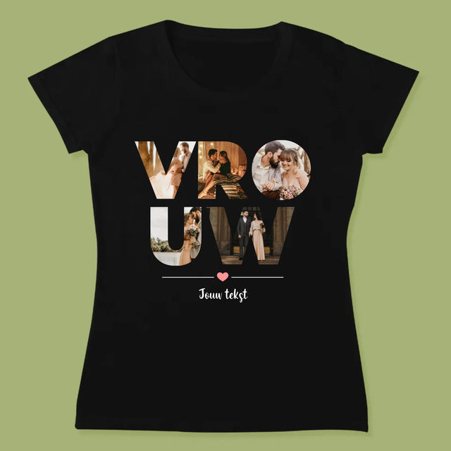 Woord Van Foto'S: Vrouw - T-Shirt Voor Dames