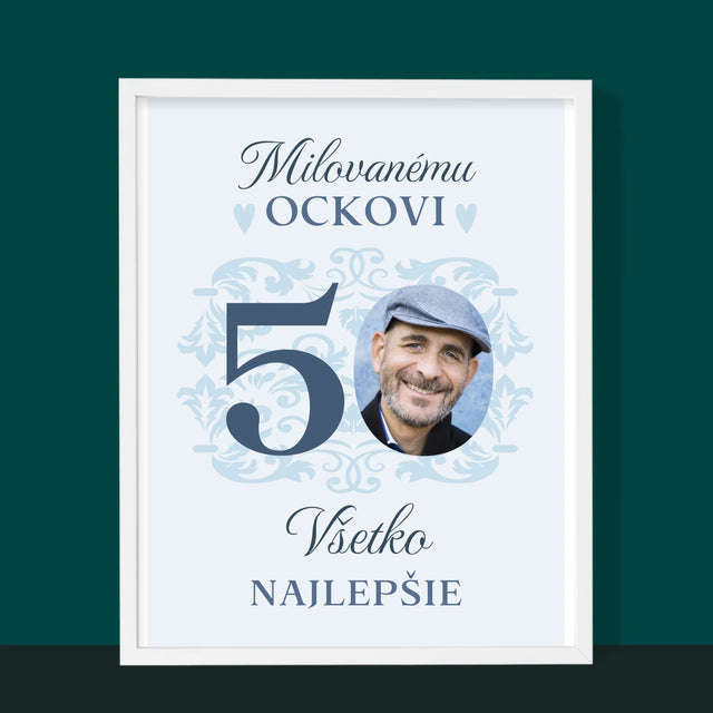 Zdjęcie I Podpis: Kochanemu Tacie Z Okazji 50 Urodzin - Wydruk Obramowany | SK